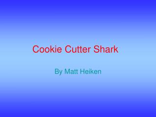 Cookie Cutter Shark