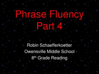 Phrase Fluency Part 4