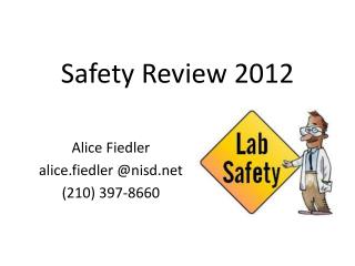 Safety Review 2012