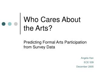Who Cares About the Arts?