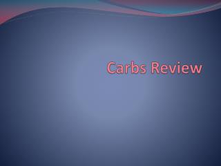 Carbs Review