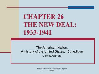 CHAPTER 26 THE NEW DEAL: 1933-1941