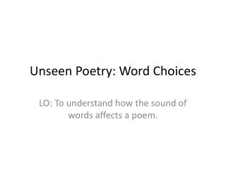 Unseen Poetry: Word Choices