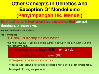 Other Concepts in Genetics And Exception Of Mendelisme ( Penyimpangan Hk. Mendel )