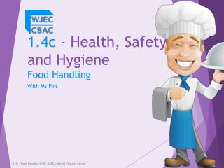 1.4c - Health, Safety and Hygiene Food Handling