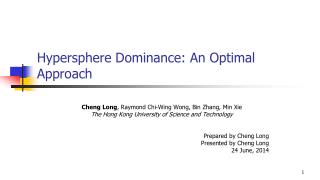 Hypersphere Dominance: An Optimal Approach