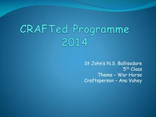 CRAFTed Programme 2014