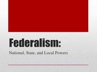 Federalism: