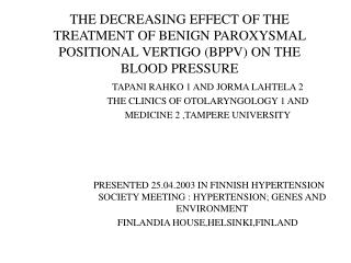 THE DECREASING EFFECT OF THE TREATMENT OF BENIGN PAROXYSMAL POSITIONAL VERTIGO (BPPV) ON THE BLOOD PRESSURE