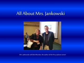 All About Mrs. Jankowski