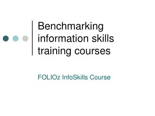 Benchmarking information skills training courses
