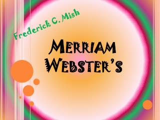 Merriam Webster’s