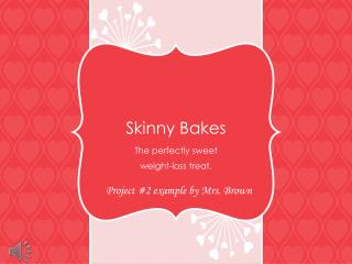 Skinny Bakes