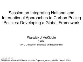 Session on Integrating National and International Approaches to Carbon Pricing Policies: Developing a Global Framework