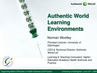 Authentic World Learning Environments
