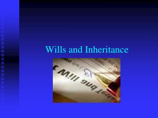 Wills and Inheritance