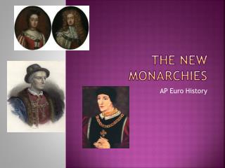 The new monarchies