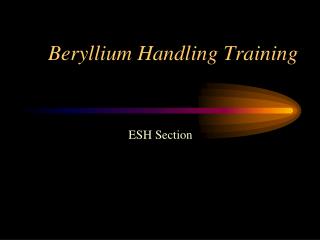 Beryllium Handling Training
