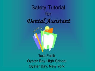 Safety Tutorial for Dental Assistant