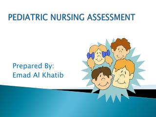 PPT PEDIATRIC NURSING ASSESSMENT PowerPoint Presentation Free   1 2152798 