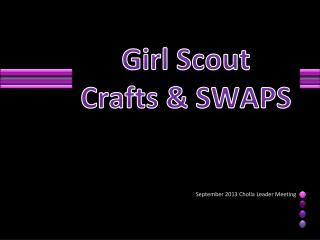 Girl Scout Crafts & SWAPS