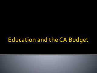 Education and the CA Budget
