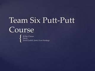 Team Six Putt-Putt Course