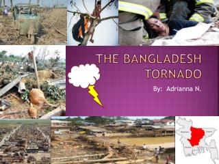 The Bangladesh Tornado