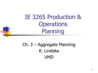 IE 3265 Production & Operations Planning