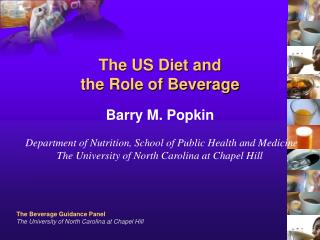 Major US dietary trends Beverages and their contribution to energy intake The beverage panel: how constituted, process,