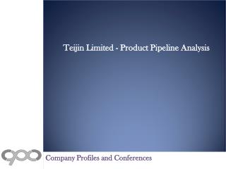 Teijin Limited - Product Pipeline Analysis
