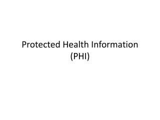 Protected Health Information (PHI)