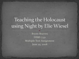 Teaching the Holocaust using Night by Elie Wiesel