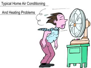 Typical Home Air Conditioning And Heating Problems