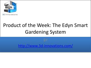 Product of the Week: The Edyn Smart Gardening System