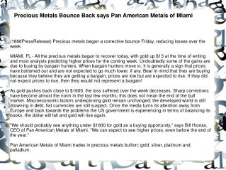 Precious Metals Bounce Back says Pan American Metals of Miam