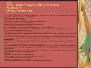 STEP SOCIAL TRANSFORMATION AND EDUCATIONAL PROSPERITY ANNUAL REPORT 2006