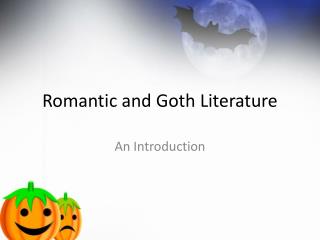 Romantic and Goth Literature