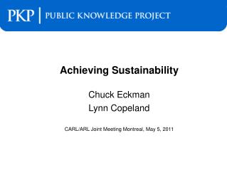 Achieving Sustainability Chuck Eckman Lynn Copeland