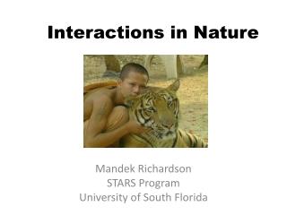 Interactions in Nature