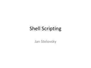 PPT - Shell Scripting PowerPoint Presentation, free download - ID:2165183