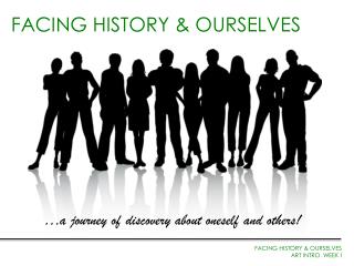 FACING HISTORY & OURSELVES