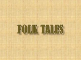 Folk tales