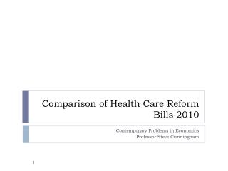 Comparison of Health Care Reform Bills 2010