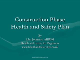 Construction Phase Health and Safety Plan
