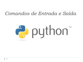 Entrada e saída