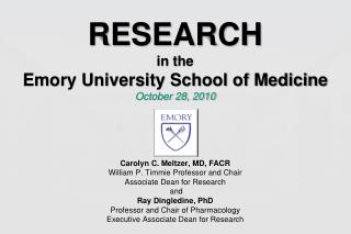 RESEARCH in the Emory University School of Medicine October 28, 2010