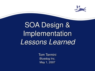 SOA Design & Implementation Lessons Learned