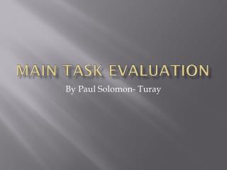Main Task Evaluation