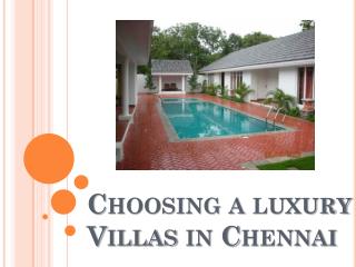 Choosing a luxury Villas in Chennai